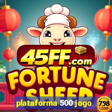 plataforma 500 jogo